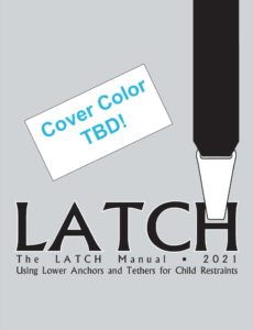 2021 LATCH Manual cover noting color TBD.