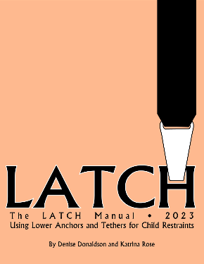 A Safe Ride News product, the 2023 LATCH Manual, "Peachy."