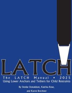 The 2025 LATCH Manual